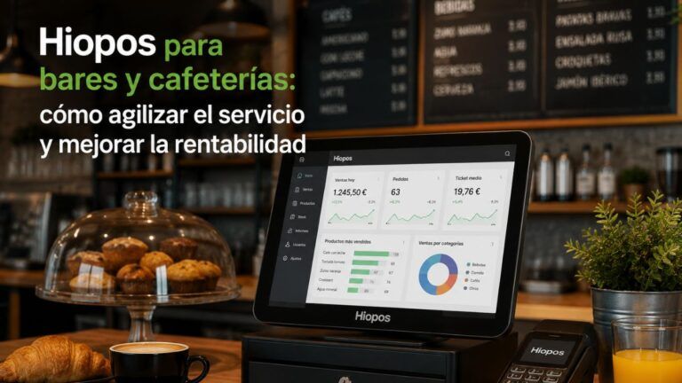 Hiopos para bares y cafeterías con panel de analítica para agilizar el servicio y mejorar la rentabilidad del negocio.